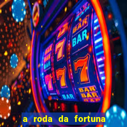 a roda da fortuna tarot conselho